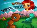 Doli Antz Invasion per jugar en línia