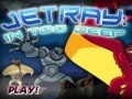 Jetray In Too Deep per jugar en línia